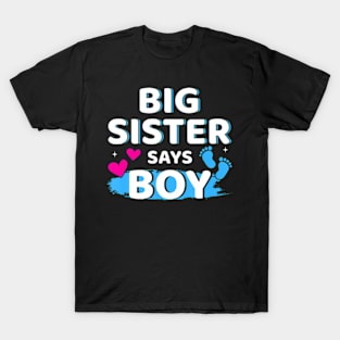 Gender reveal sister says boy matching family baby party T-Shirt